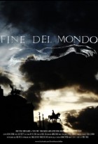 Fine del Mondo - End of the world